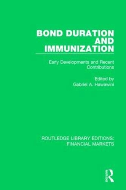 Bond Duration and Immunization : Early Developments and Recent Contributions, Paperback / softback Book