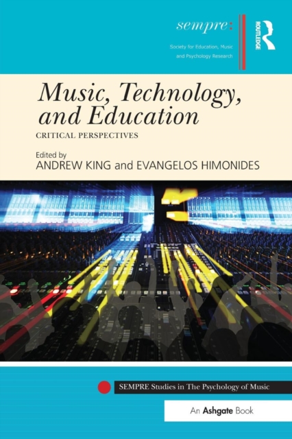Music, Technology, and Education : Critical Perspectives, Paperback / softback Book