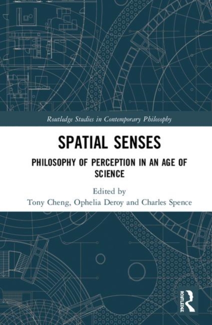 Spatial Senses : Philosophy of Perception in an Age of Science, Hardback Book