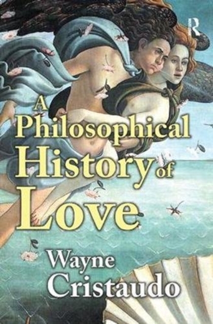 A Philosophical History of Love, Paperback / softback Book