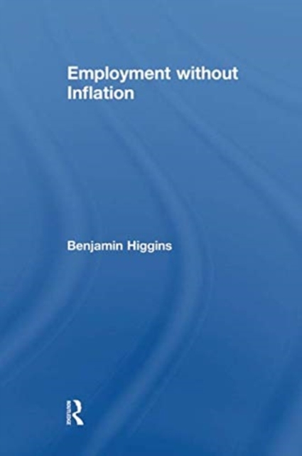 Employment without Inflation, Paperback / softback Book