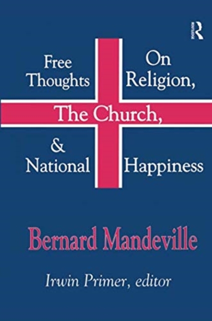 Free Thoughts on Religion, the Church, and National Happiness, Paperback / softback Book