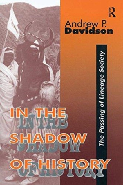 In the Shadow of History : Passing of Lineage Society, Paperback / softback Book