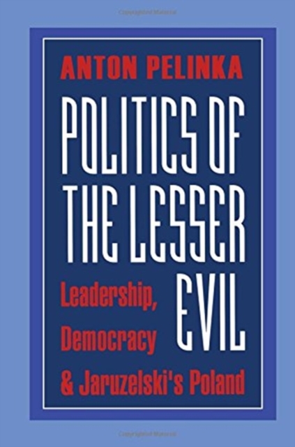 Politics of the Lesser Evil, Paperback / softback Book