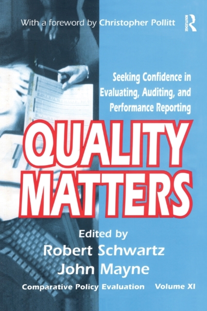 Quality Matters : Seeking Confidence in Evaluating, Auditing, and Performance Reporting, Paperback / softback Book