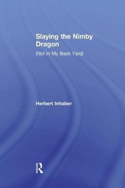 Slaying the Nimby Dragon, Paperback / softback Book