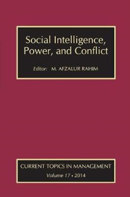 Social Intelligence, Power, and Conflict : Volume 17: Current Topics in Management, Paperback / softback Book