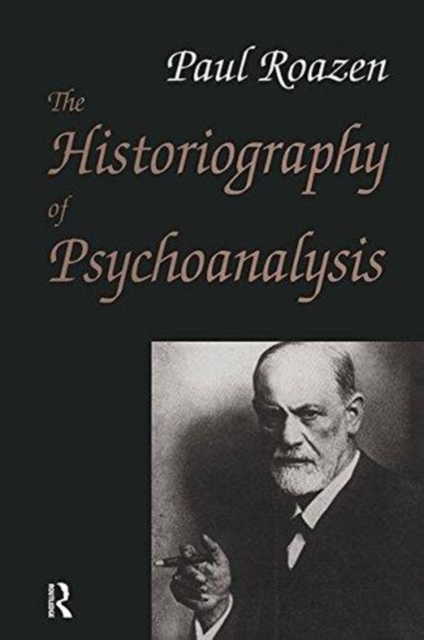 The Historiography of Psychoanalysis, Paperback / softback Book