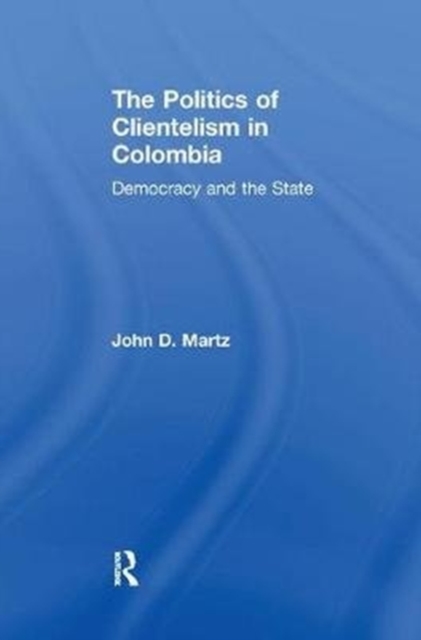 The Politics of Clientelism, Paperback / softback Book