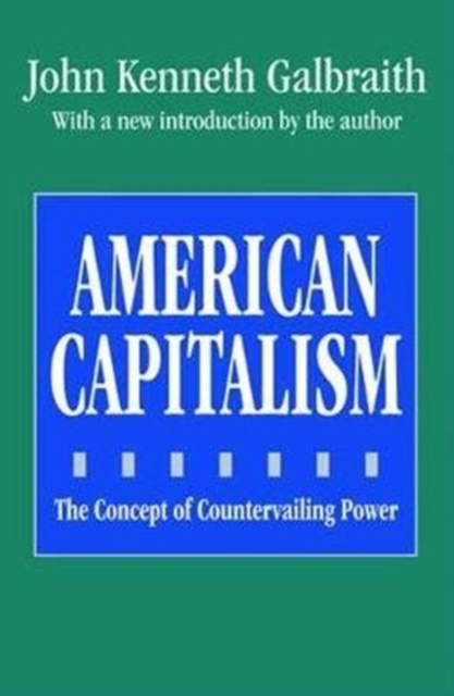 American Capitalism : The Concept of Countervailing Power, Hardback Book