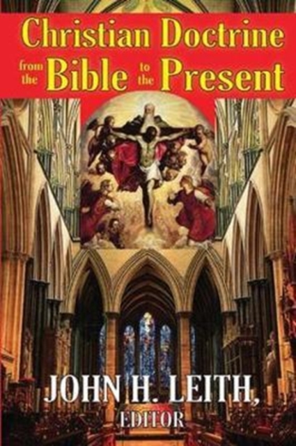 Christian Doctrine from the Bible to the Present, Hardback Book