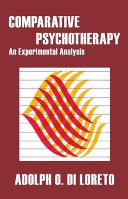 Comparative Psychotherapy : An Experimental Analysis, Hardback Book