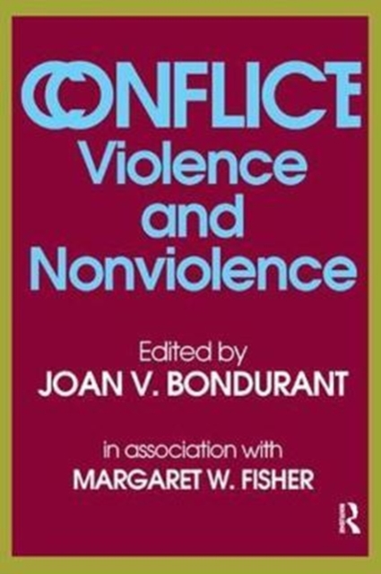 Conflict : Violence and Nonviolence, Hardback Book