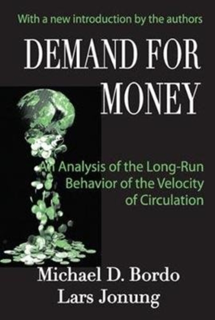 Demand for Money : An Analysis of the Long-run Behavior of the Velocity of Circulation, Hardback Book