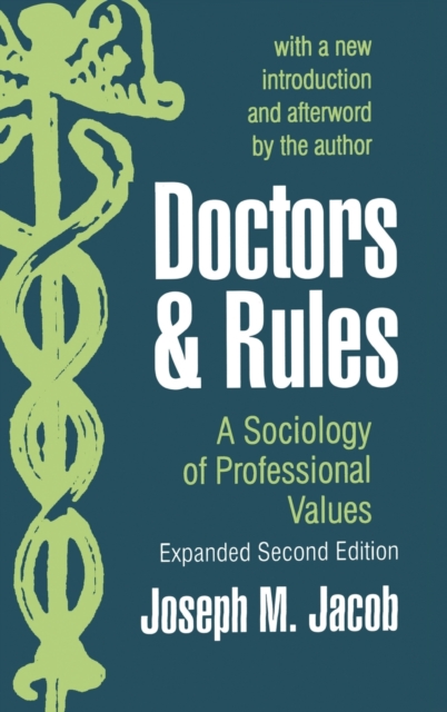 Doctors and Rules : A Sociology of Professional Values, Hardback Book