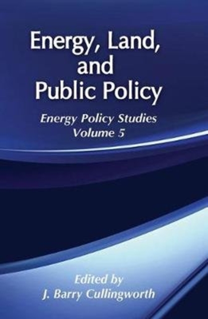 Energy, Land and Public Policy, Hardback Book