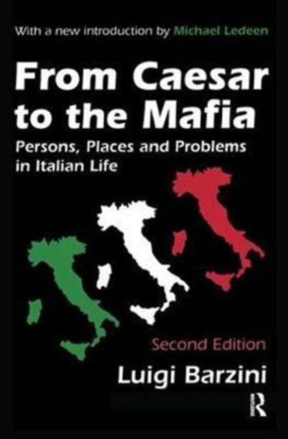 From Caesar to the Mafia : Persons, Places and Problems in Italian Life, Hardback Book