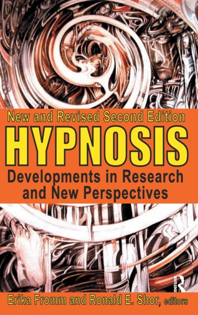 Hypnosis : Developments in Research and New Perspectives, Hardback Book