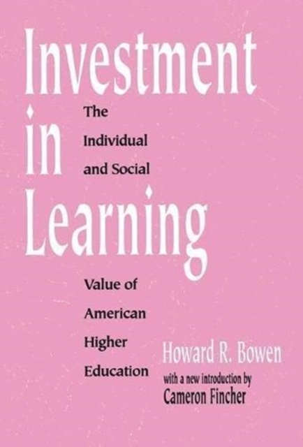 Investment in Learning : The Individual and Social Value of American Higher Education, Hardback Book