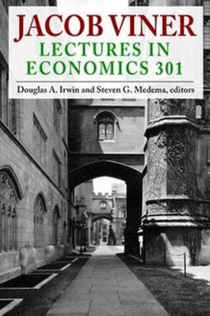 Jacob Viner : Lectures in Economics 301, Hardback Book