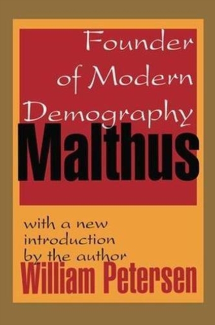 Malthus : Founder of Modern Demography, Hardback Book