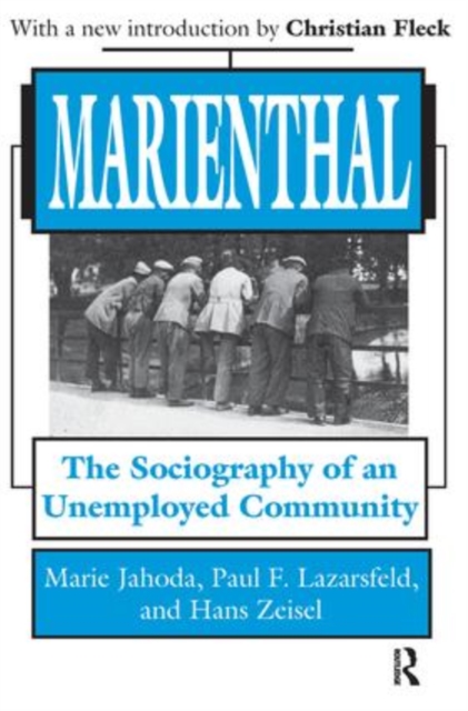Marienthal : The Sociography of an Unemployed Community, Hardback Book