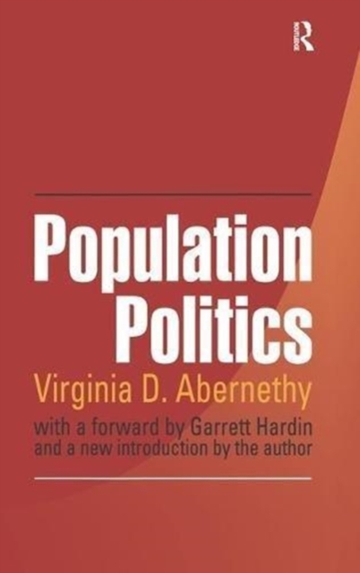 Population Politics : The Choices That Shape Our Future, Hardback Book