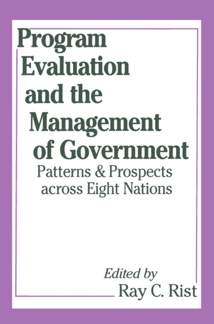 Program Evaluation and the Management of Government, Hardback Book