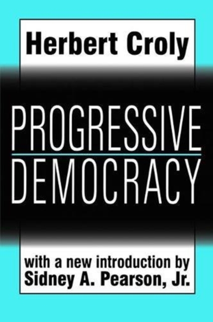 Progressive Democracy, Hardback Book