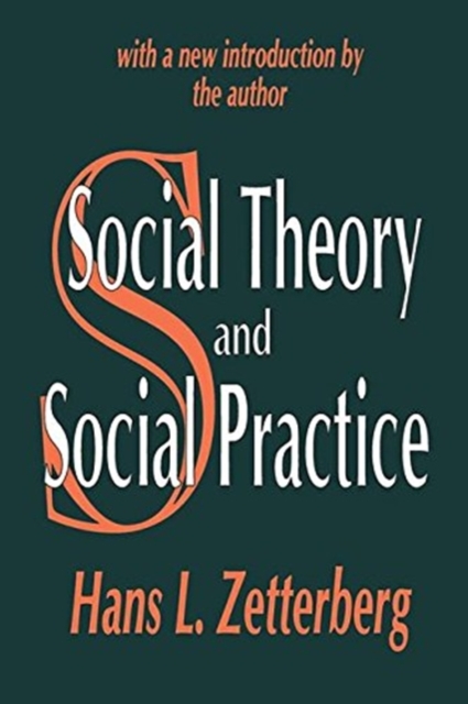 Social Theory and Social Practice, Hardback Book