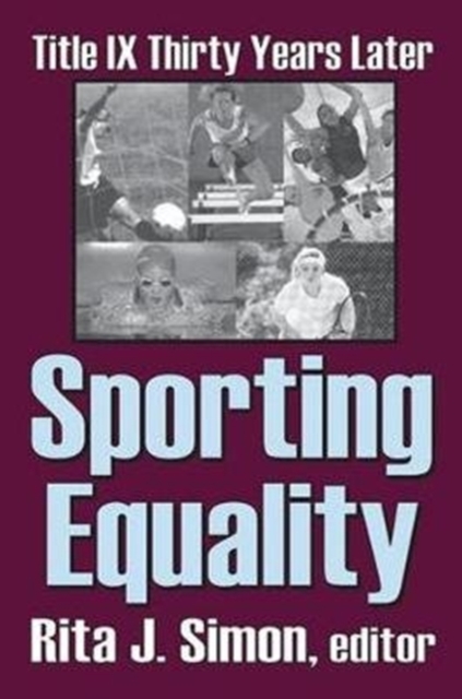 Sporting Equality : Title IX Thirty Years Later, Hardback Book