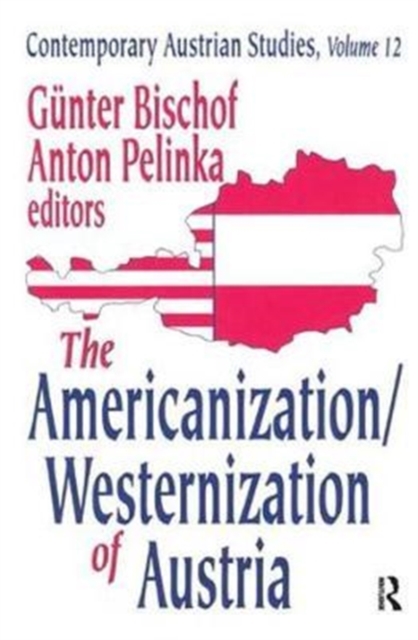 The Americanization/Westernization of Austria, Hardback Book