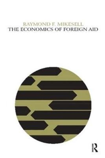 The Economics of Foreign Aid, Hardback Book