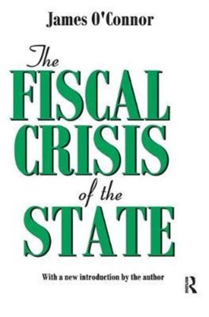 The Fiscal Crisis of the State, Hardback Book