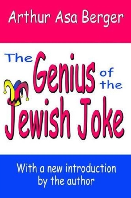 The Genius of the Jewish Joke, Hardback Book