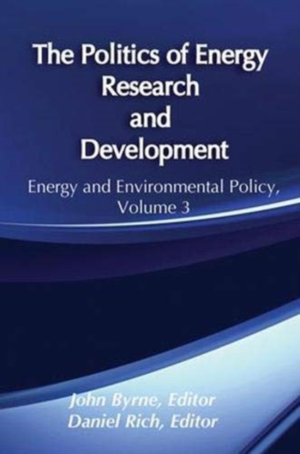 The Politics of Energy Research and Development, Hardback Book