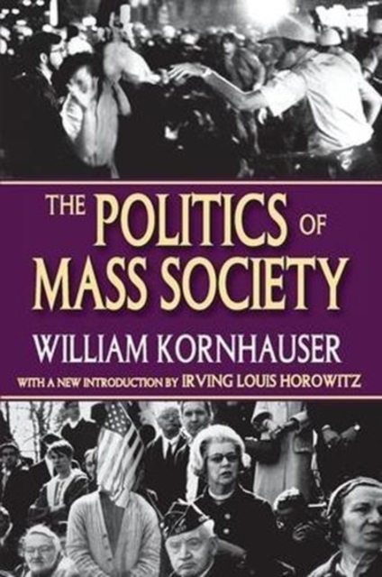 The Politics of Mass Society, Hardback Book