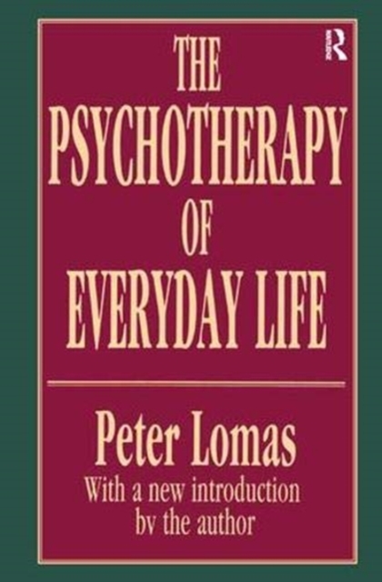 The Psychotherapy of Everyday Life, Hardback Book