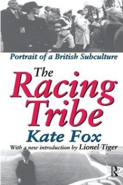 The Racing Tribe : Portrait of a British Subculture, Hardback Book