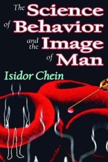 The Science of Behavior and the Image of Man, Hardback Book