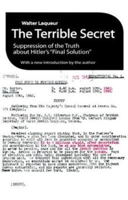 The Terrible Secret : Suppression of the Truth About Hitler's "Final Solution", Hardback Book