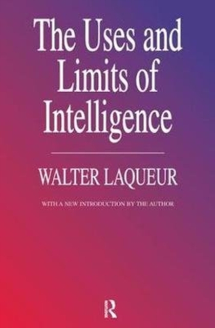 The Uses and Limits of Intelligence, Hardback Book