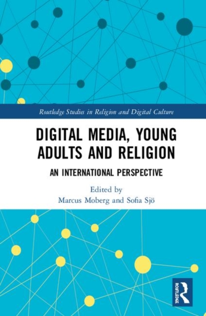 Digital Media, Young Adults and Religion : An International Perspective, Hardback Book