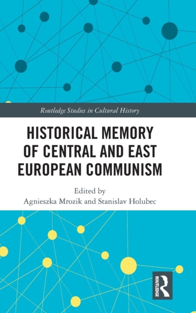 Historical Memory of Central and East European Communism, Hardback Book