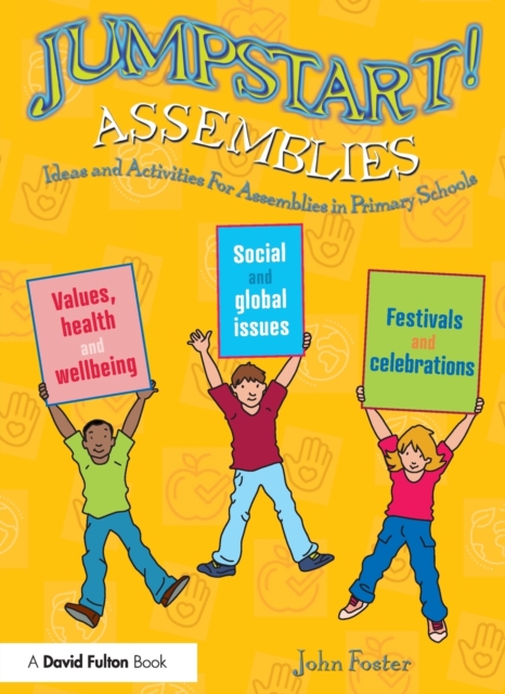 Jumpstart! Assemblies : Ideas and Activities For Assemblies in Primary Schools, Paperback / softback Book