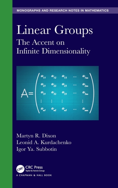 Linear Groups : The Accent on Infinite Dimensionality, Hardback Book