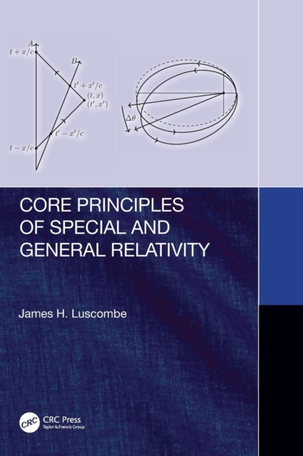 Core Principles of Special and General Relativity, Hardback Book