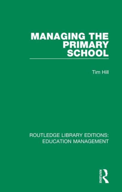Managing the Primary School, Paperback / softback Book