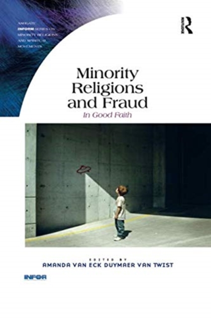 Minority Religions and Fraud : In Good Faith, Paperback / softback Book