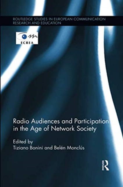 Radio Audiences and Participation in the Age of Network Society, Paperback / softback Book